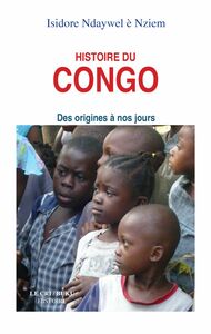 Histoire du Congo Des origines à nos jours