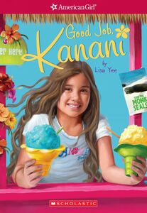Good Job, Kanani (American Girl: Girl of the Year 2011, Book 2)