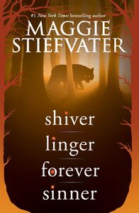 Shiver Series (Shiver, Linger, Forever, Sinner) Shiver, Linger, Forever, Sinner