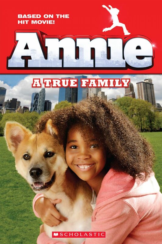 Annie: A True Family (Movie Tie-In)