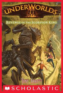 Revenge of the Scorpion King (Underworlds #3)