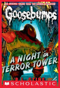 A Night in Terror Tower (Classic Goosebumps #12)