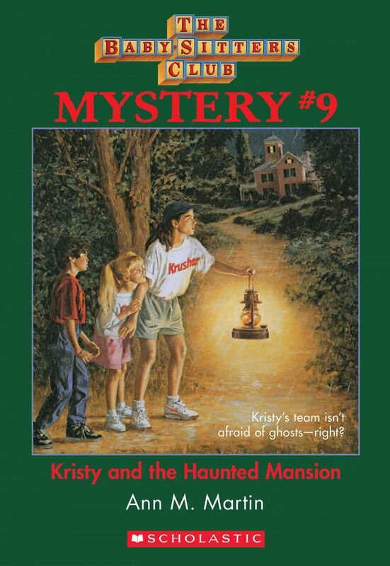 Kristy and the Haunted Mansion (The Baby-Sitters Club Mystery #9)