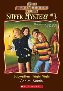 Baby-Sitters' Fright Night (The Baby-Sitters Club: Super Mystery #3)