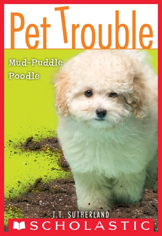 Mud-Puddle Poodle (Pet Trouble #3)