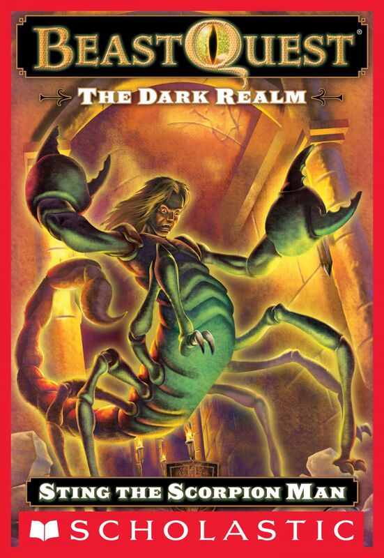Sting the Scorpion Man (Beast Quest #18: The Dark Realm) Sting The Scorpion Man