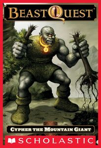 Cypher the Mountain Giant (Beast Quest #3)