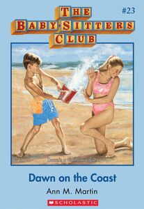 Dawn on the Coast (The Baby-Sitters Club #23)