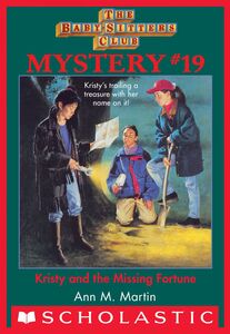 Kristy and the Missing Fortune (The Baby-Sitters Club Mystery #19)
