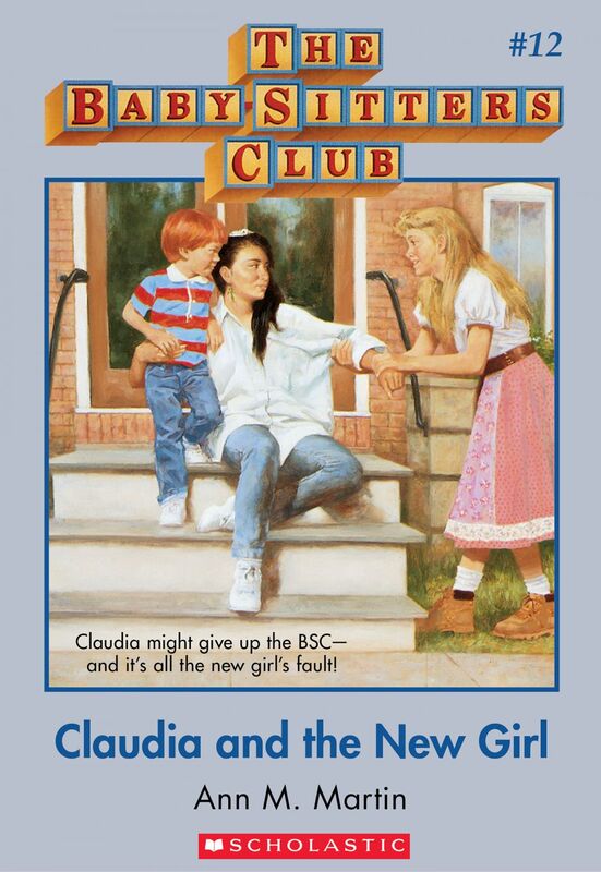 Claudia and the New Girl (The Baby-Sitters Club #12) Classic Edition