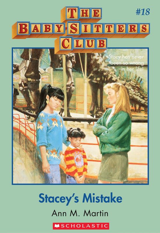 Stacey's Mistake (The Baby-Sitters Club #18) Classic Edition