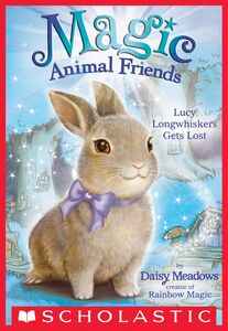 Lucy Longwhiskers Gets Lost (Magic Animal Friends #1)