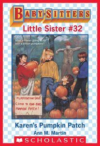 Karen's Pumpkin Patch (Baby-Sitters Little Sister #32)