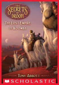 The Lost Empire of Koomba (The Secrets of Droon #35)