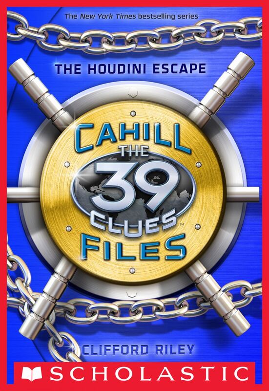 The Houdini Escape (The 39 Clues: The Cahill Files, Book 4)