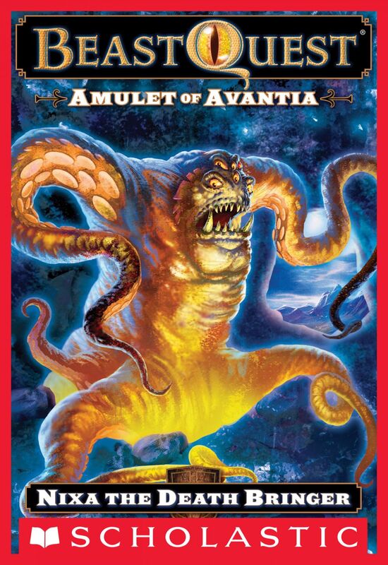 Nixa the Death Bringer (Beast Quest #19: Amulet of Avantia)