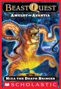 Nixa the Death Bringer (Beast Quest #19: Amulet of Avantia)