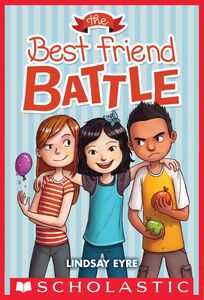 The Best Friend Battle (Sylvie Scruggs, Book 1)