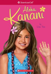 Aloha, Kanani (American Girl: Girl of the Year 2011, Book 1)