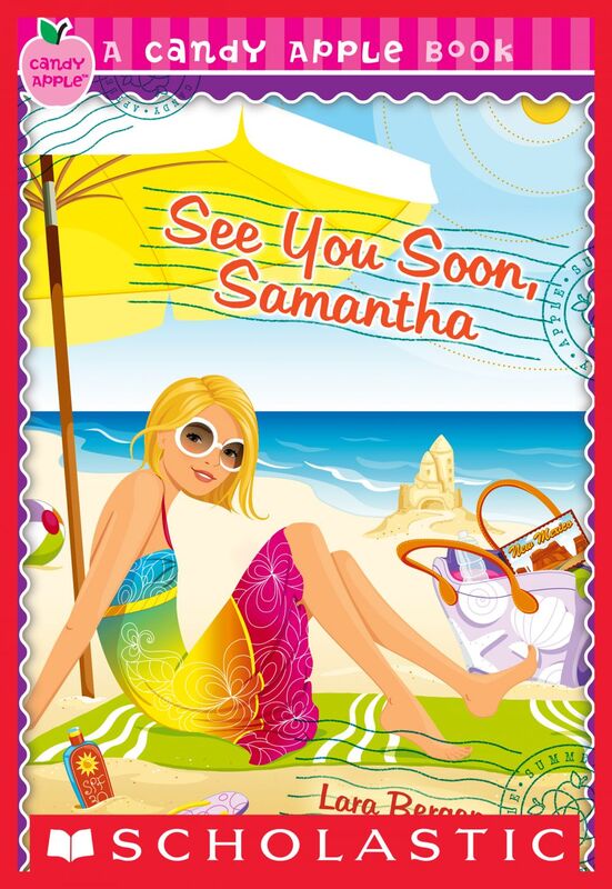 See You Soon, Samantha (Candy Apple #26)
