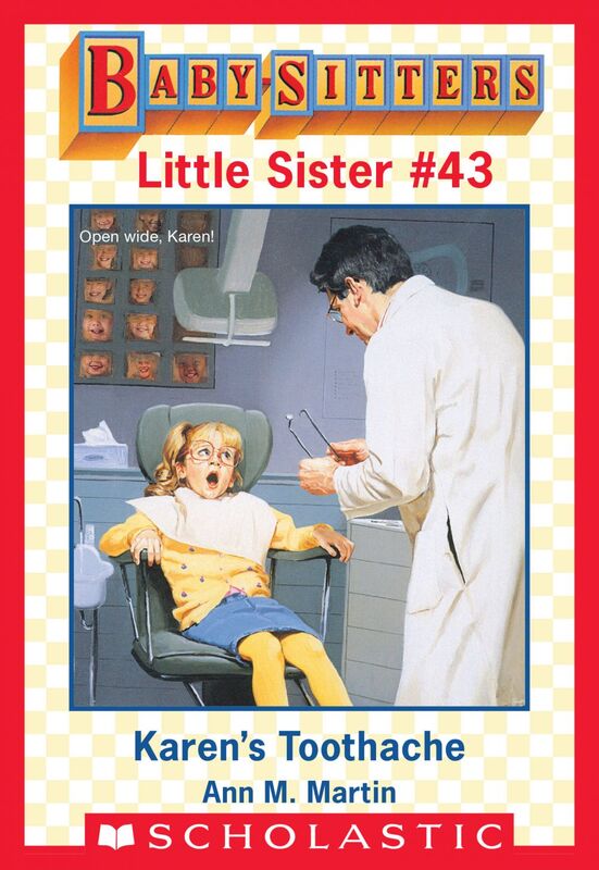 Karen's Toothache (Baby-Sitters Little Sister #43)