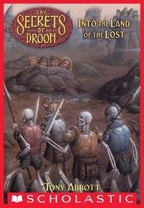 Into the Land of the Lost (The Secrets of Droon #7)
