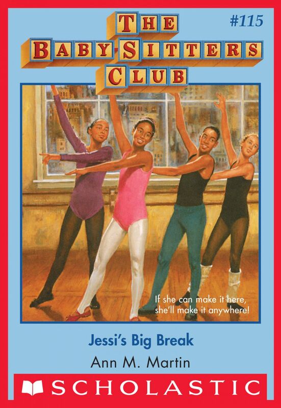 Jessi's Big Break (The Baby-Sitters Club #115)