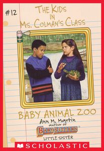 The Baby Animal Zoo (The Kids in Ms. Colman's Class #12)