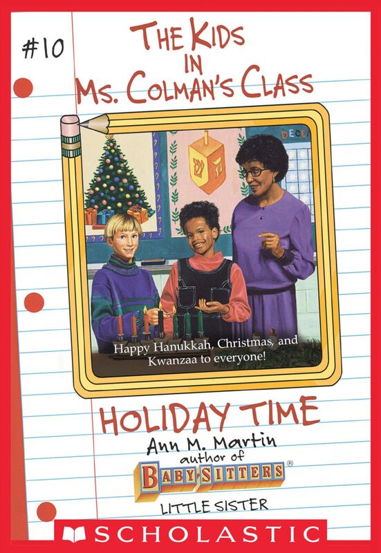 The Holiday Time (The Kids in Ms. Colman's Class #10)