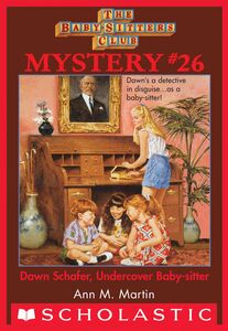 Dawn Schafer, Undercover Baby-Sitter (The Baby-Sitters Club Mystery #26)