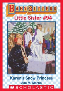 Karen's Snow Princess (Baby-Sitters Little Sister #94)