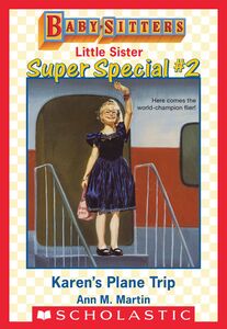 Karen's Plane Trip (Baby-Sitters Little Sister: Super Special #2)