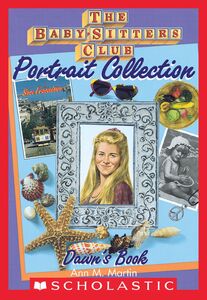 Dawn's Book (The Baby-Sitters Club Portrait Collection)