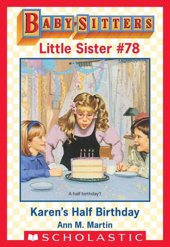 Karen's Half-Birthday (Baby-Sitters Little Sister #78)