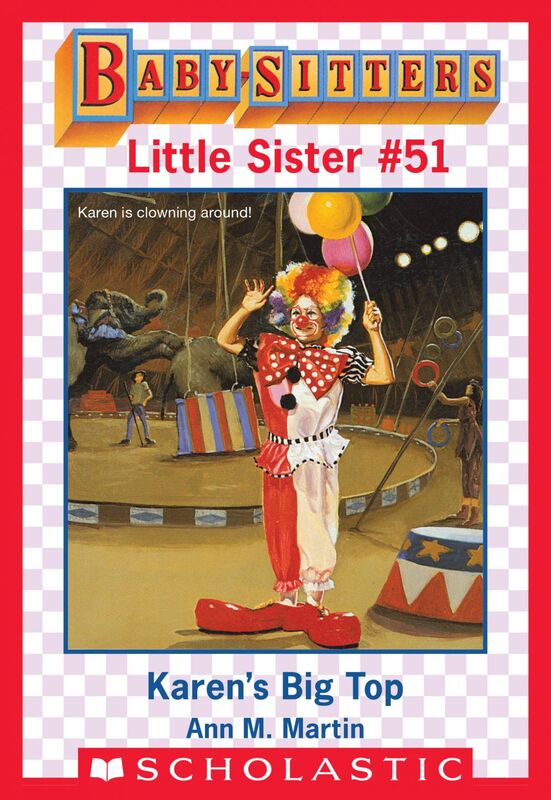 Karen's Big Top (Baby-Sitters Little Sister #51)