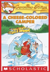 A Cheese-Colored Camper (Geronimo Stilton #16) A Geronimo Stilton Adventure