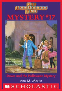 Dawn and the Halloween Mystery (The Baby-Sitters Club Mystery #17)