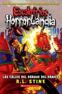 Escalofríos HorrorLandia #12: Las calles del Parque del Pánico (The Streets of Panic Park)