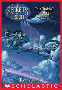 The Chariot of Queen Zara (The Secrets of Droon #27)