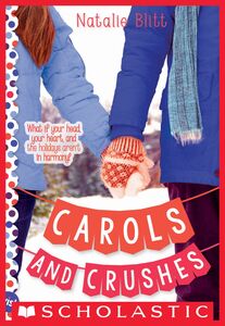 Carols and Crushes: A Wish Novel A Wish Novel
