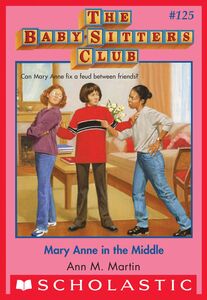 Mary Anne in the Middle (The Baby-Sitters Club #125)