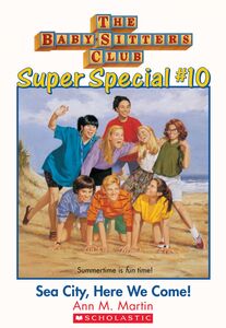 Sea City, Here We Come! (The Baby-Sitters Club: Super Special #10)