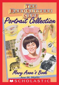 Mary Anne's Book (The Baby-Sitters Club Portrait Collection)