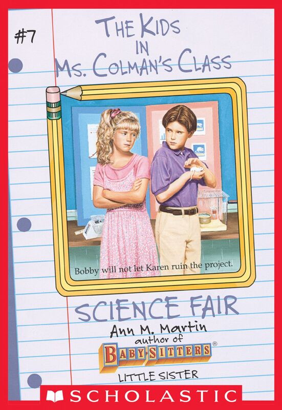 The Science Fair (The Kids in Ms. Colman's Class #7)