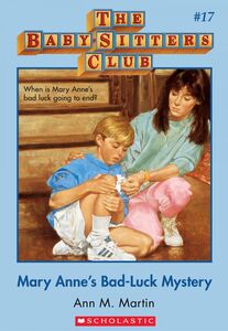 Mary Anne's Bad-Luck Mystery (The Baby-Sitters Club #17) Classic Edition