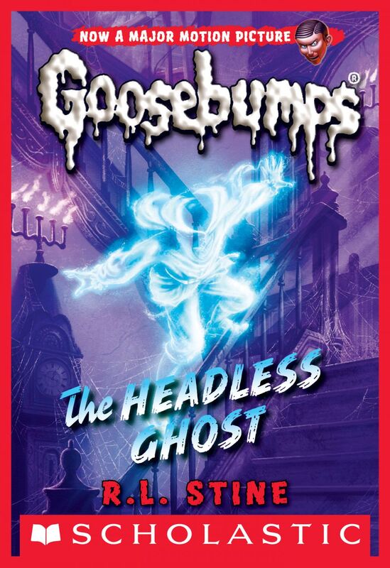 The Headless Ghost (Classic Goosebumps #33)