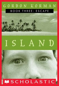 Escape (Island Trilogy, Book 3) The Escape