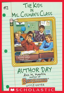 The Author Day (The Kids in Ms. Colman's Class #2)