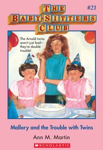 Mallory and the Trouble With Twins (The Baby-Sitters Club #21)