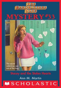 Stacey and the Stolen Hearts (The Baby-Sitters Club Mystery #33)